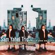 New releases by Sam Yahel, ...